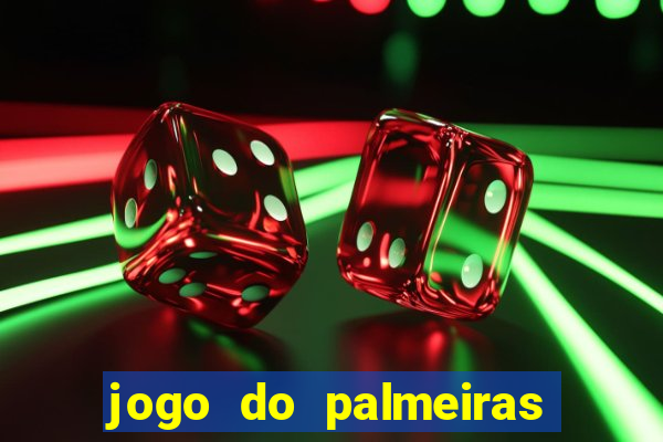 jogo do palmeiras ao vivo gratis